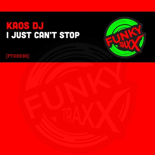 KAOS DJ - I Just Can't Stop [FTX0030]